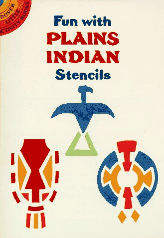 Book cover for Fun with Plains Indians Stencils