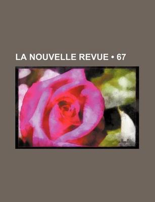 Book cover for La Nouvelle Revue (67)