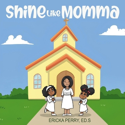 Book cover for Shine Like Momma