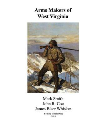 Book cover for Arms Makers of West Virginia