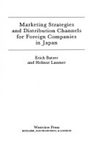 Cover of Marketing Strategies And Distribution Channels For Foreign Companies In Japan