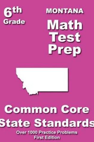 Cover of Montana 6th Grade Math Test Prep