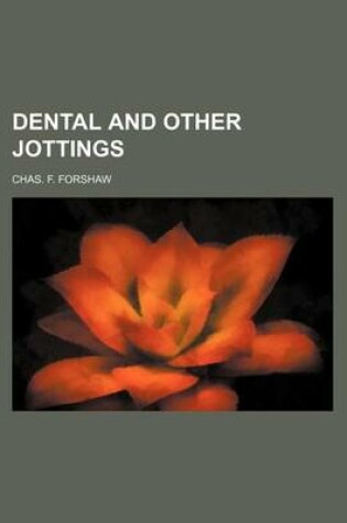 Cover of Dental and Other Jottings