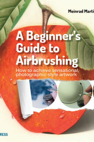 Cover of A Beginner's Guide to Airbrushing