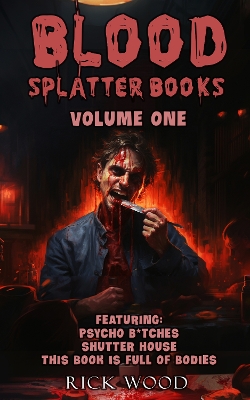 Book cover for Blood Splatter Books Omnibus Volume One