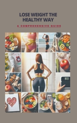 Book cover for Lose Weight the Healthy Way