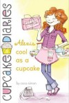 Book cover for Alexis Cool as a Cupcake