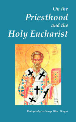 Book cover for On the Priesthood and the Holy Eucharist