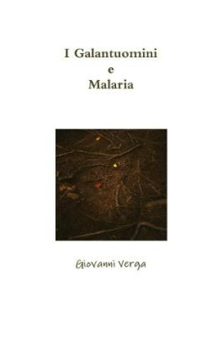 Cover of I Galantuomini e Malaria