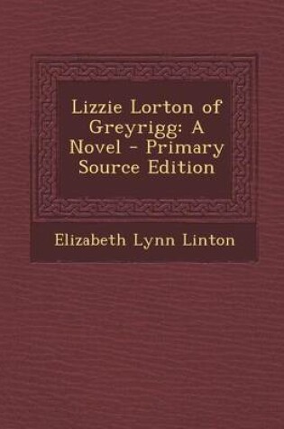 Cover of Lizzie Lorton of Greyrigg