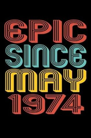 Cover of Epic Since May 1974