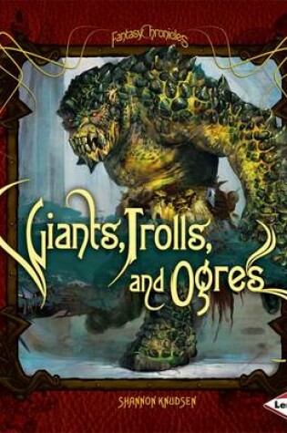 Cover of Giants, Trolls and Ogres