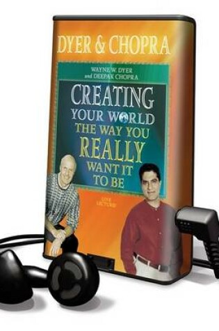 Cover of Creating Your World the Way You Really Want It to Be