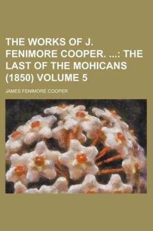 Cover of The Works of J. Fenimore Cooper. Volume 5