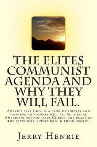 Cover of The Elites Communist Agenda and Why They Will Fail.