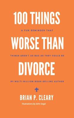 Book cover for 100 Things Worse Than Divorce