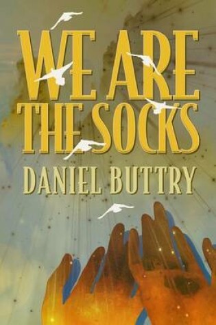 Cover of We Are The Socks