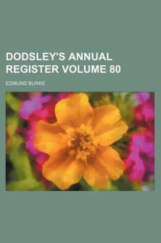 Cover of Dodsley's Annual Register Volume 80