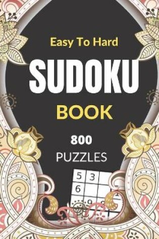 Cover of Easy TO HARD SUDOKU PUZZLE BOOK