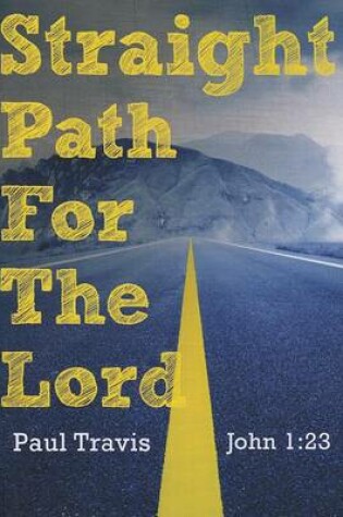 Cover of Straight Path for the Lord