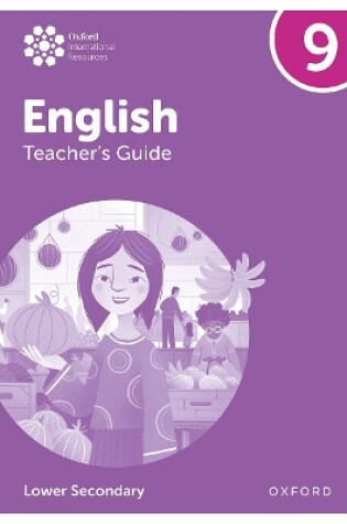 Cover of Oxford International Lower Secondary English: Teacher's Guide 9