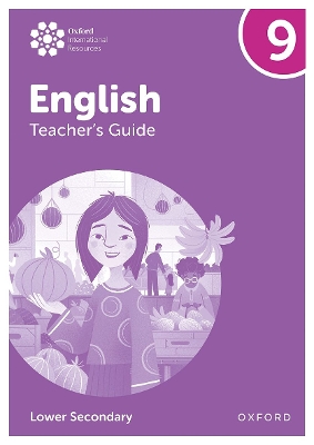 Book cover for Oxford International Lower Secondary English: Teacher's Guide 9