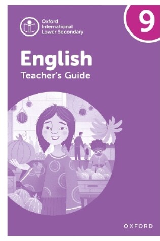 Cover of Oxford International Lower Secondary English: Teacher's Guide 9
