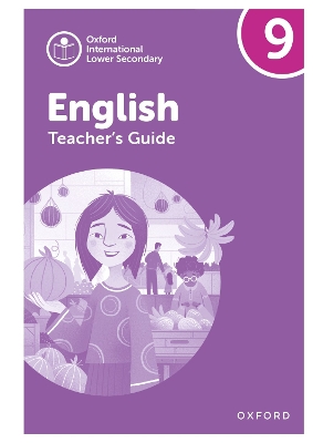 Book cover for Oxford International Lower Secondary English: Teacher's Guide 9