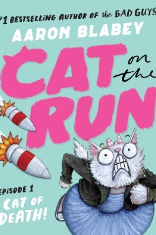 Cover of Cat on the Run: Cat of Death (Cat on the Run Episode 1)