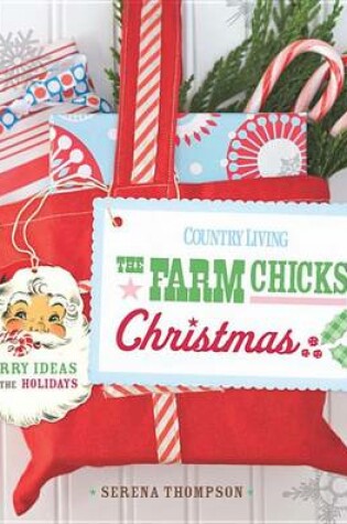 Cover of Country Living: The Farm Chicks Christmas