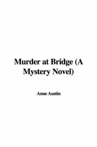 Cover of Murder at Bridge (a Mystery Novel)