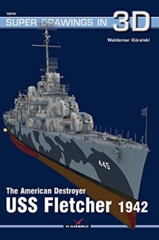 Cover of The American Destroyer USS Fletcher 1942