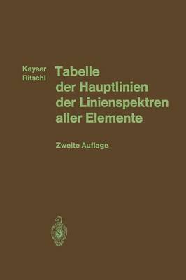 Book cover for Tabelle der Hauptlinien der Linienspektren aller Elemente nach Wellenlänge geordnet