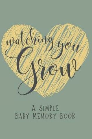 Cover of Watching You Grow