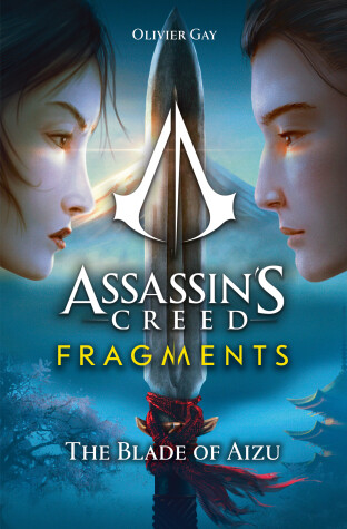 Book cover for Assassin's Creed: Fragments - The Blade of Aizu