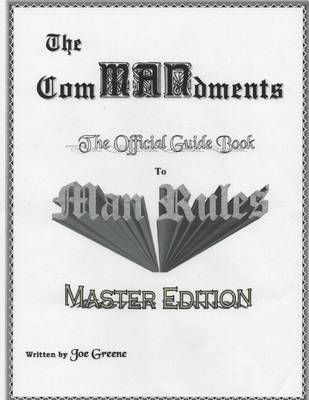 Book cover for The Commandments: The Official Guide Book to Man Rules, Master Edition