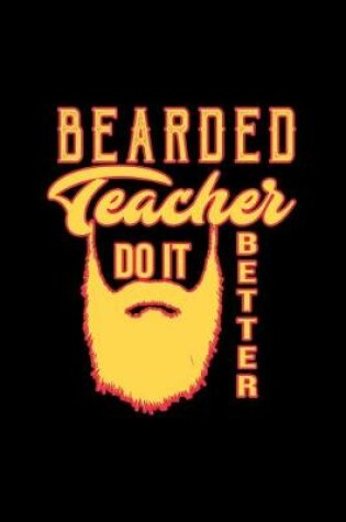 Cover of Bearded teacher. Do it better