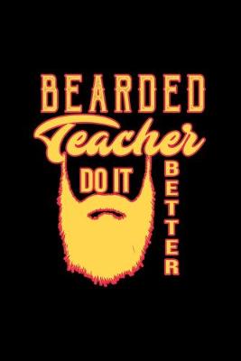 Book cover for Bearded teacher. Do it better