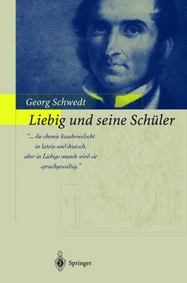 Book cover for Liebig und Seine Scheuler - die Neue Schule der Chemie