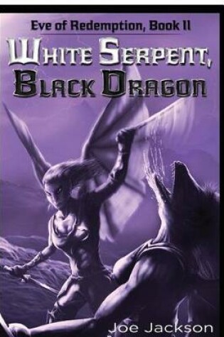 Cover of White Serpent, Black Dragon