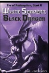 Book cover for White Serpent, Black Dragon