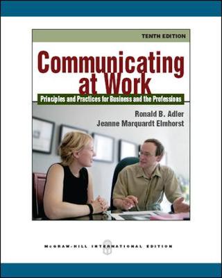 Book cover for Communicating at Work: Principles and Practices for Business and the Professions