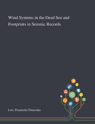 Book cover for Wind Systems in the Dead Sea and Footprints in Seismic Records