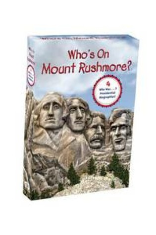Cover of Who's on Mount Rushmore?