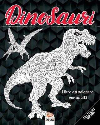 Book cover for Dinosauri - edizione notturna