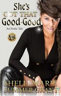 Book cover for She's Got That Good-Good