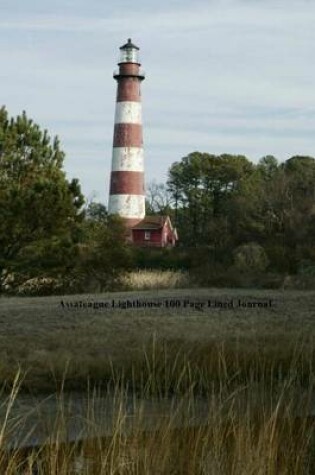 Cover of Assateague Lighthouse 100 Page Lined Journal