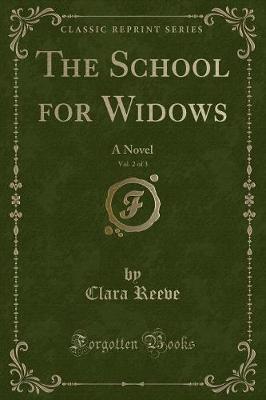 Book cover for The School for Widows, Vol. 2 of 3