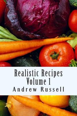 Book cover for Realistic Recipes - Volume 1