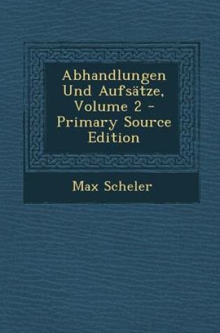 Cover of Abhandlungen Und Aufsatze, Volume 2 - Primary Source Edition